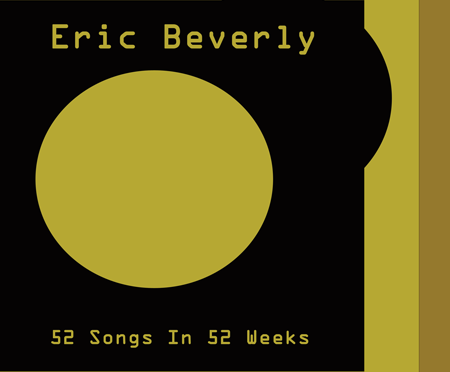 Make My Luck: 52 Songs In 52 Weeks — Song #31